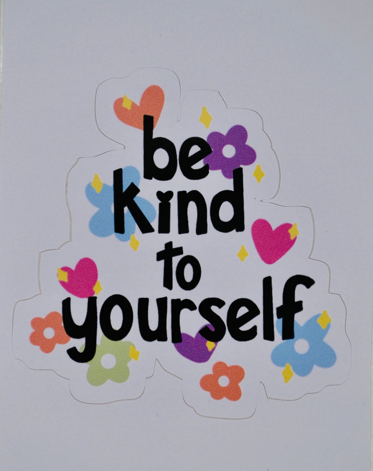 Sticker- be kind to yourself