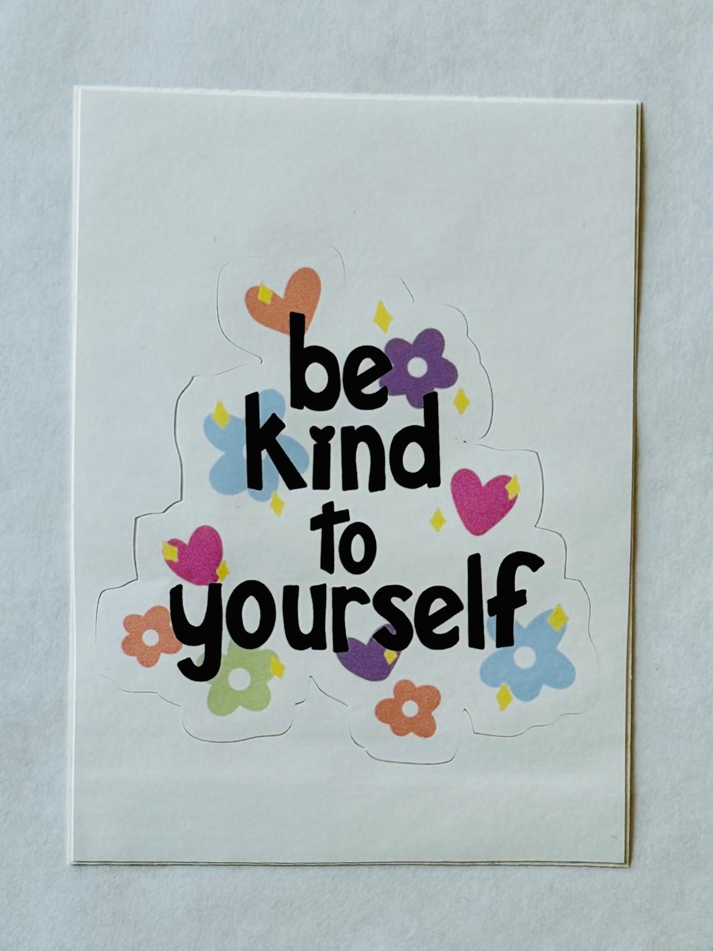 Sticker- be kind to yourself